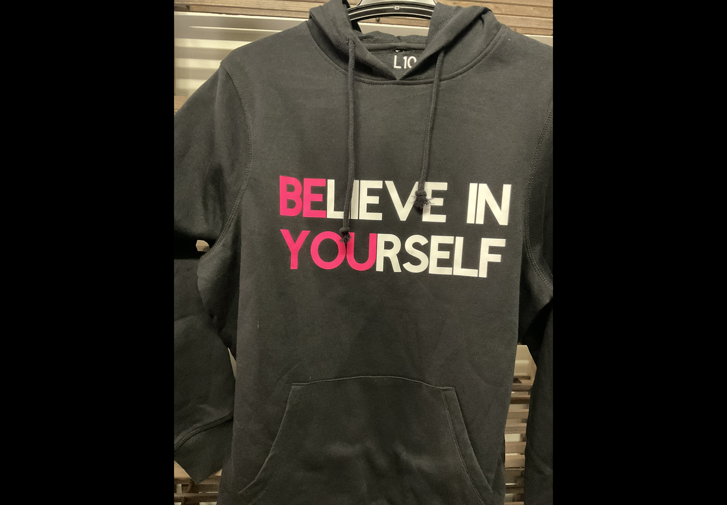 Believe in yourself Hoodie