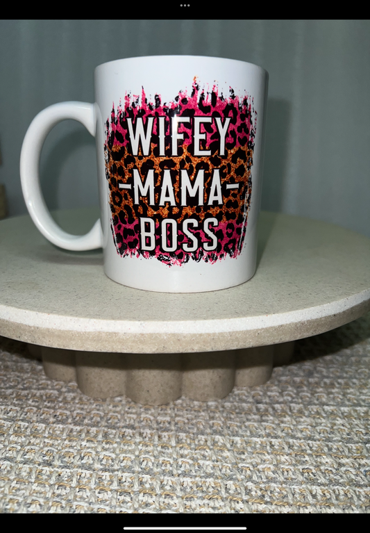 Wife mama boss mug